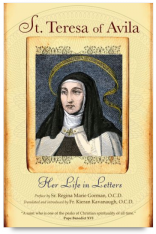 St. Teresa of Avila Her Life in Letters